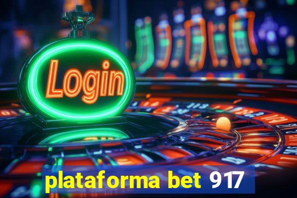 plataforma bet 917